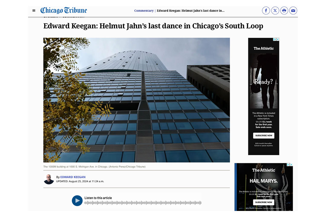 Chicago Tribune Edward Keegan: Helmut Jahn’s last dance in Chicago’s South Loop 1000M